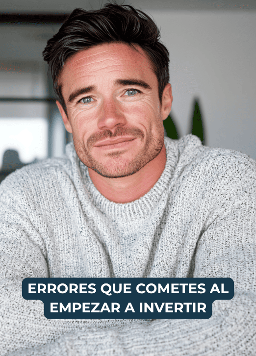 Errores que casi todo el mundo comete al empezar a invertir